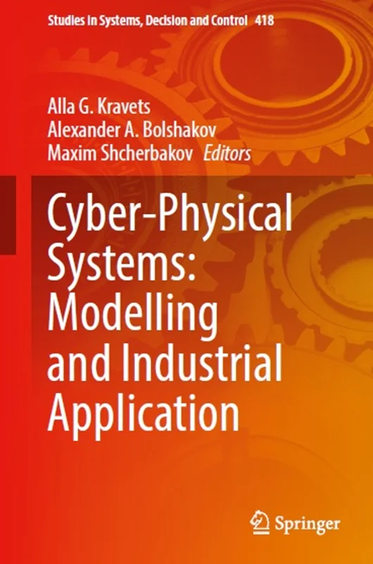 Cyber-Physical Systems: Modelling and Industrial Application