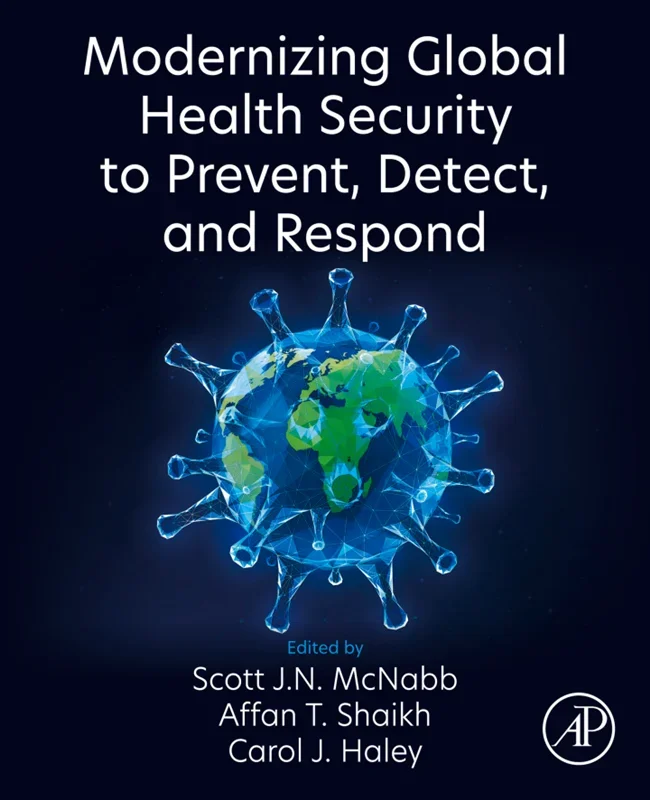 Modernizing Global Health Security to Prevent, Detect, and Respond
