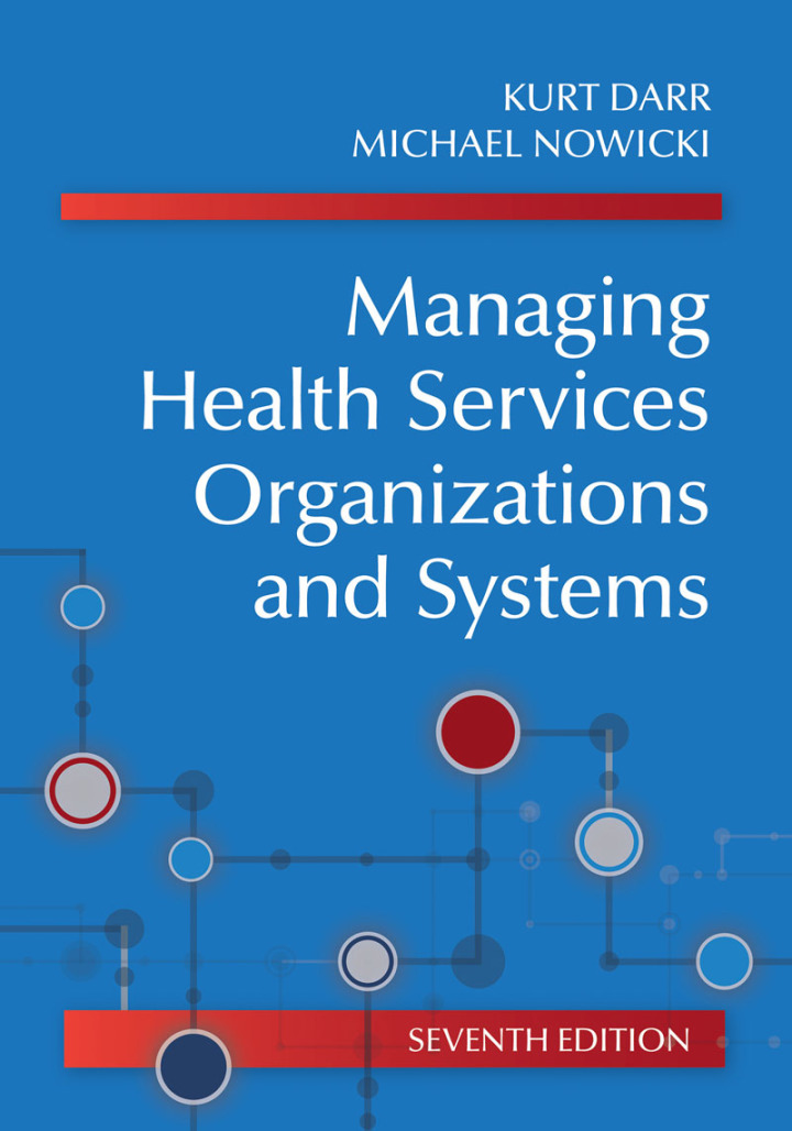 Managing Health Services Organizations and Systems 7th Edition