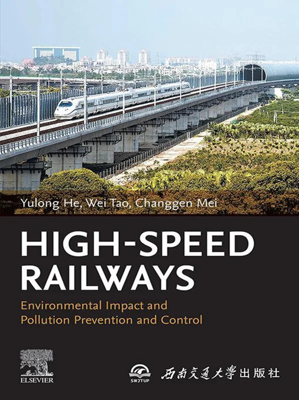 High-Speed Railways: Environmental Impact and Pollution Prevention and Control