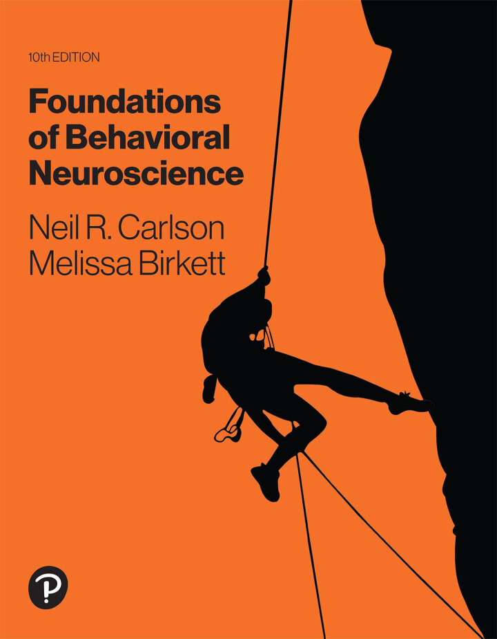 Foundations of Behavioral Neuroscience 10th Edition