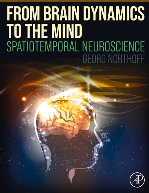 From Brain Dynamics to the Mind: Spatiotemporal Neuroscience