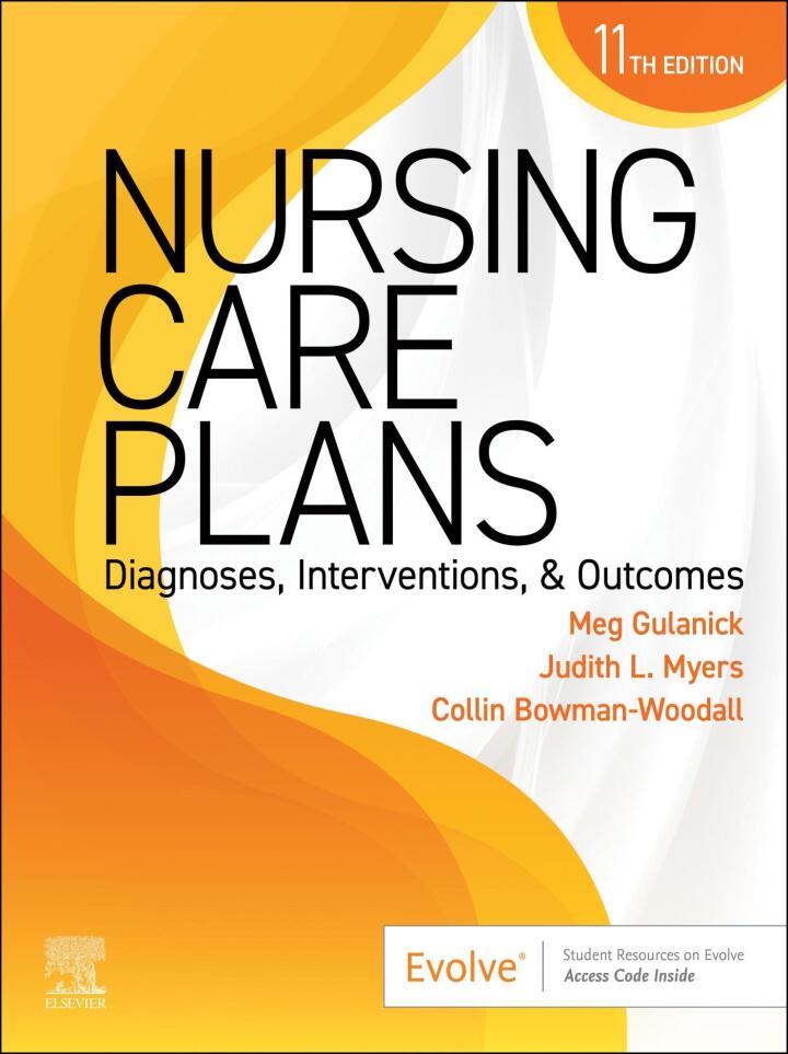 Nursing Care Plans: Diagnoses, Interventions, and Outcomes 11th Edition