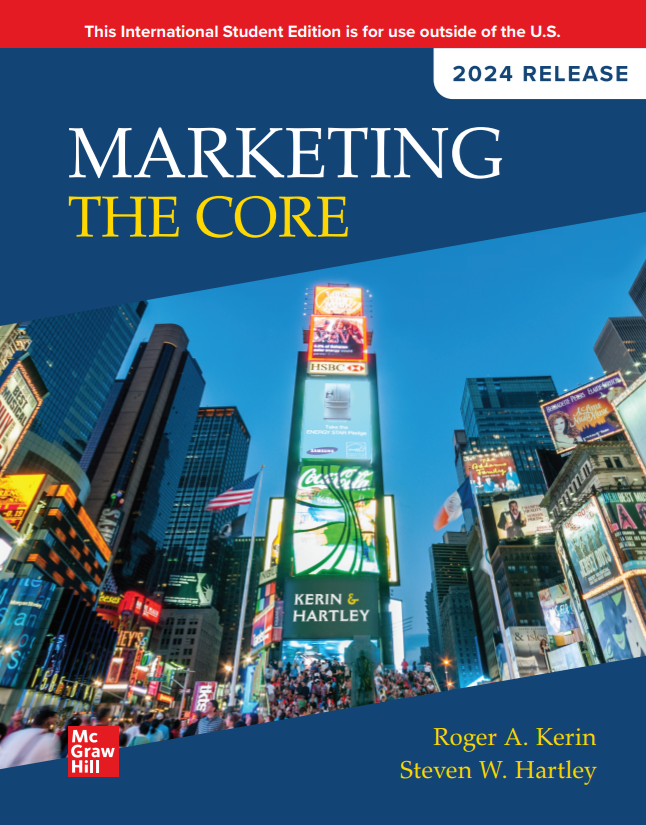 Marketing: The Core: 2024 Release 10th Edition