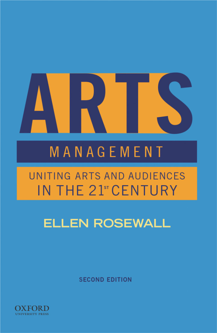 Arts Management: Uniting Arts and Audiences in the 21st Century 2nd Edition