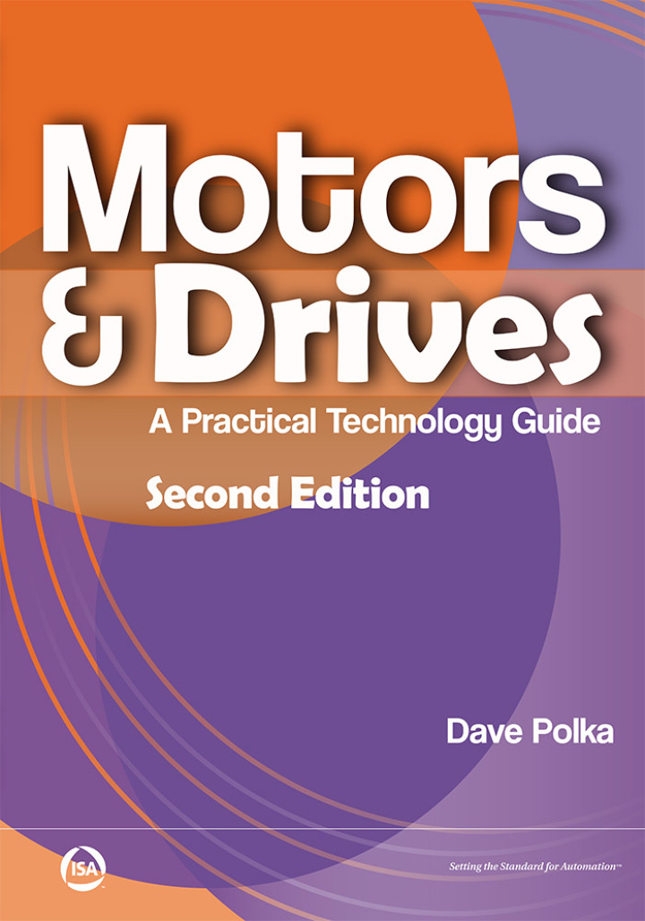 Motors & Drives: A Practical Technology Guide 2nd Edition