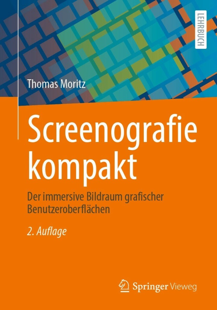Screenografie kompakt: Der immersive Bildraum grafischer Benutzeroberflächen 2nd Edition