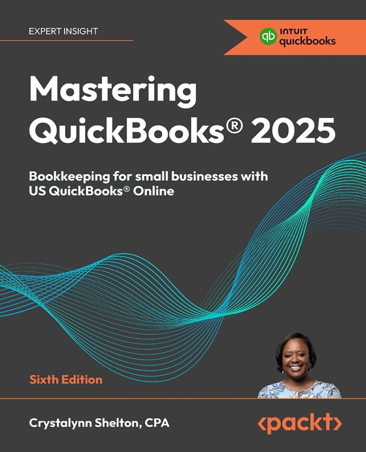Mastering QuickBooks® 2025 6th Edition