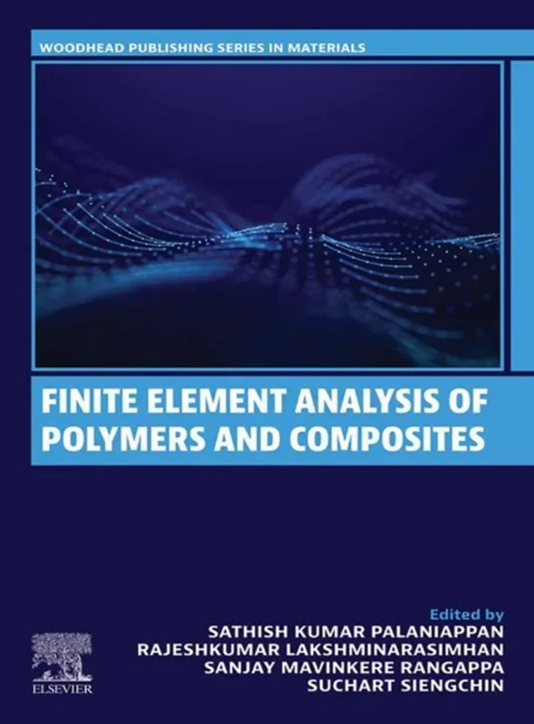 Finite Element Analysis of Polymers and Composites