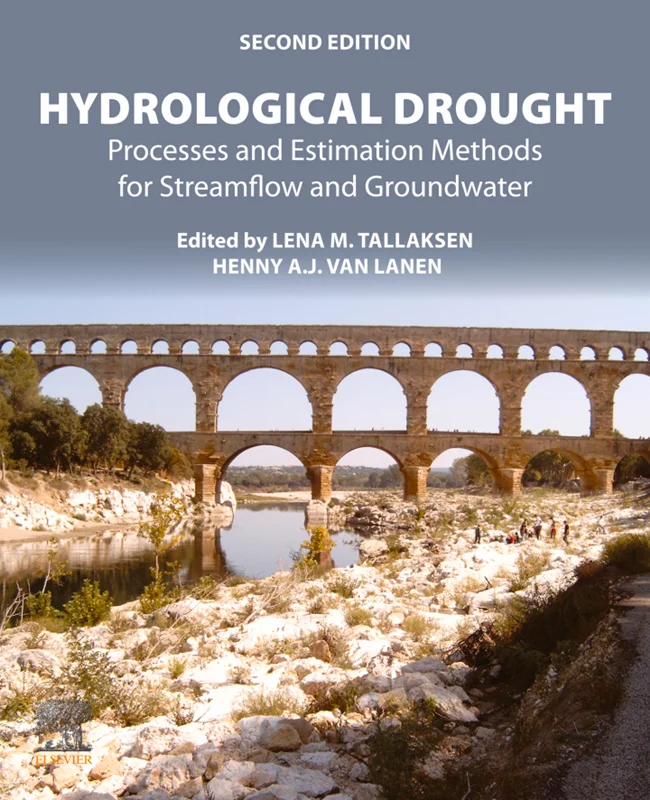 Hydrological Drought: Processes and Estimation Methods for Streamflow and Groundwater 2nd Edition
