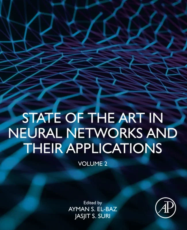 State of the Art in Neural Networks and Their Applications: Volume 2