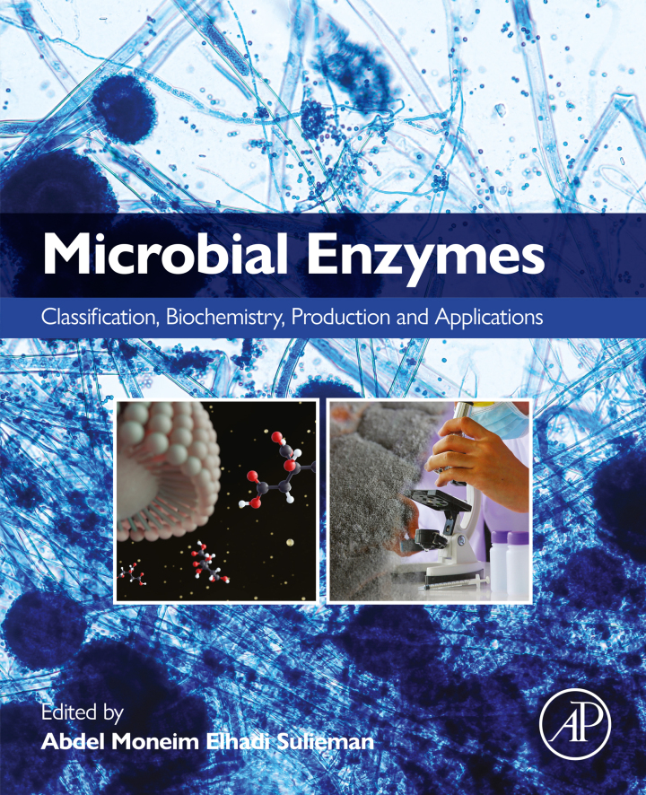 Microbial Enzymes: Classification, Biochemistry, Production and Applications
