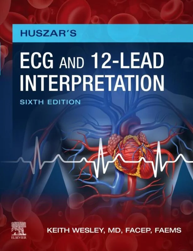 Huszar's ECG and 12-Lead Interpretation 6th Edition